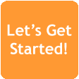 Let's Get Started!